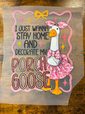 Porch goose