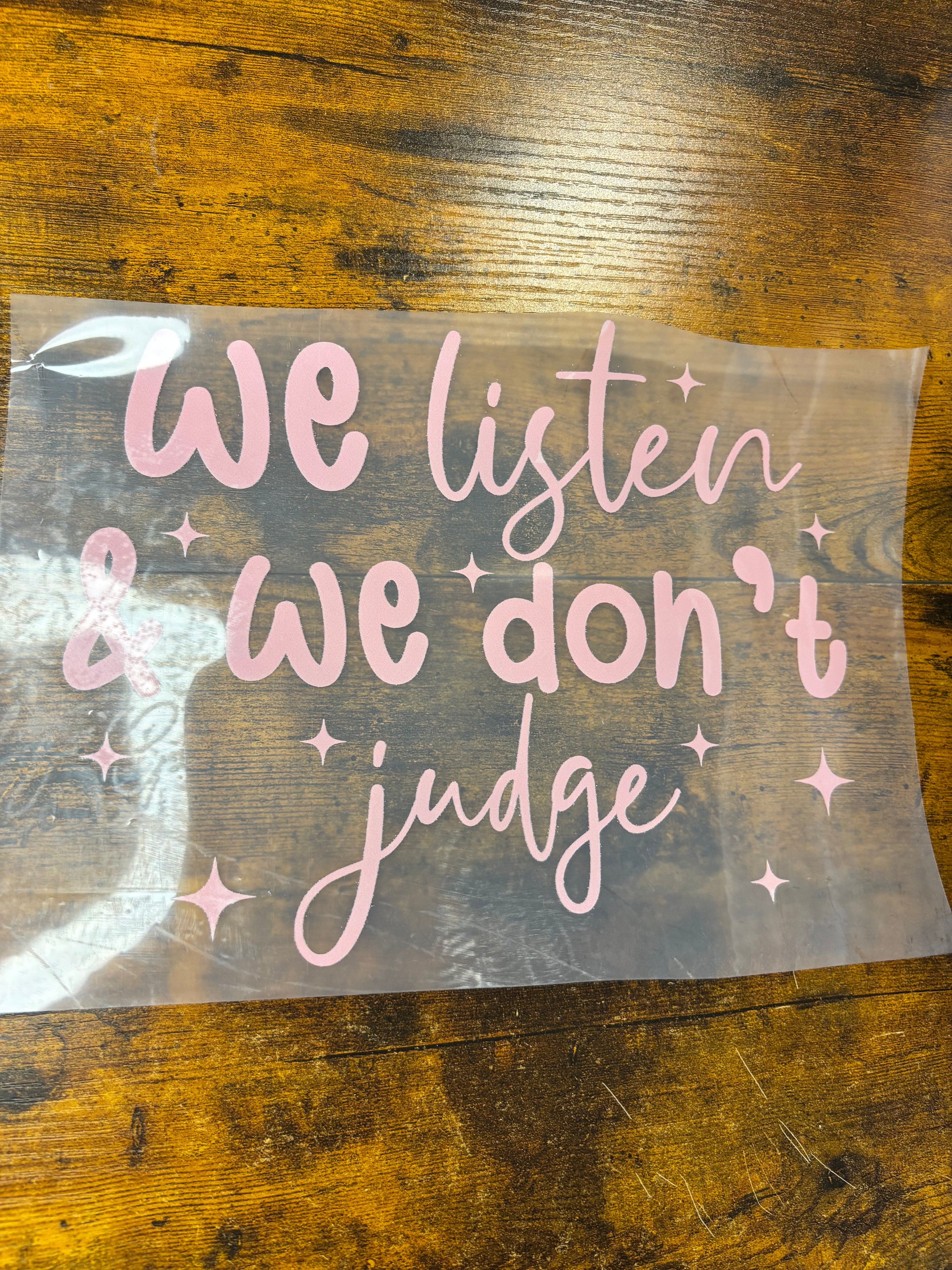 We listen and we don’t judge