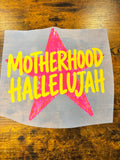 Motherhood hallelujah