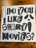 Scary movies